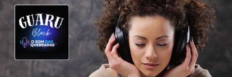 RADIO GUARUBLACK - O SOM  DAS  QUEBRADAS