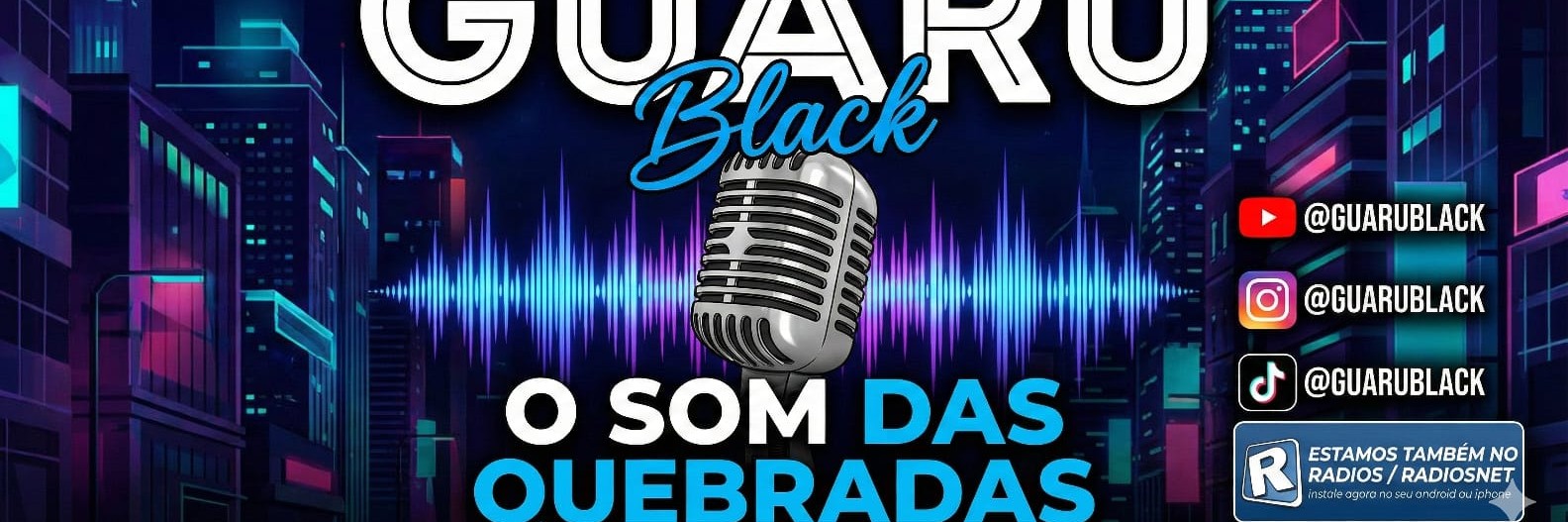 RADIO GUARUBLACK - O SOM  DAS  QUEBRADAS