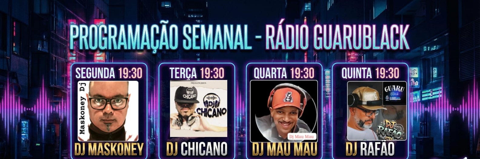 PROGRAMAÇÃO  SEMANAL  AO VIVO  COM  OS  DJS  DA RADIO GUARUBLACK
