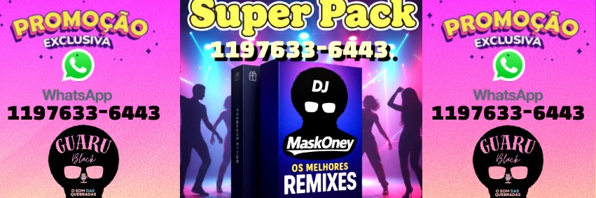 Promoção Super Pack Dj Maskoney