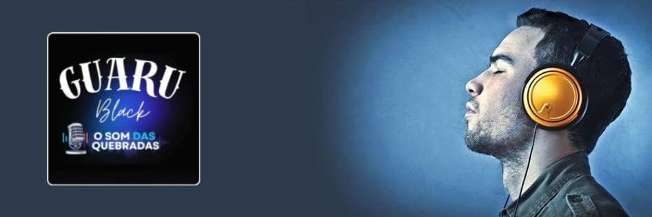 RADIO GUARUBLACK - O SOM  DAS  QUEBRADAS